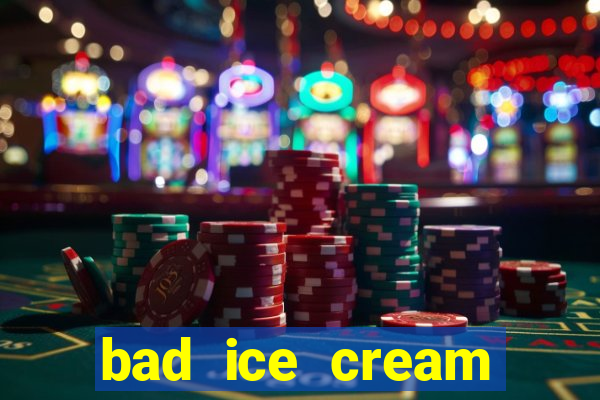 bad ice cream click jogos